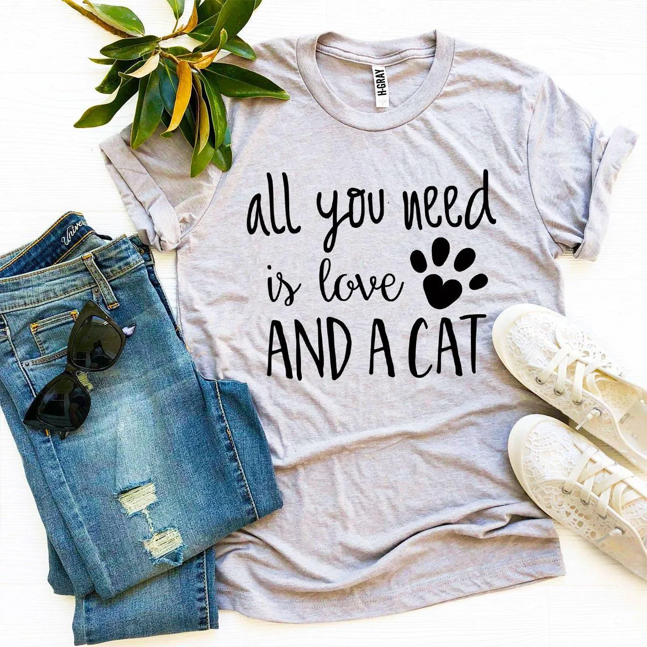 All You Need Is Love And A Cat T-Shirt