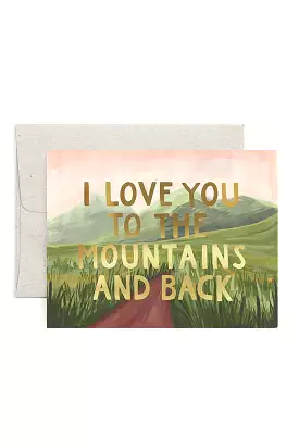 I Love You To The Mountains And Back